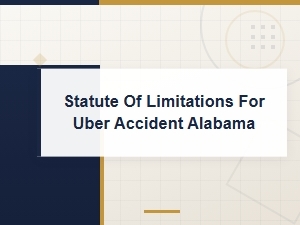 Alabama Statute of Limitations for Uber Accidents