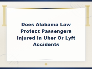 Alabama Rideshare Passenger Injury Laws