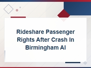 Rideshare Passenger Rights After a Crash in Birmingham