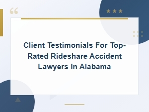 Alabama Rideshare Accident Lawyers: Client Testimonials