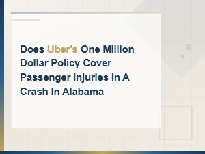 Does Uber's $1m Policy Cover Passenger Injuries in Alabama?